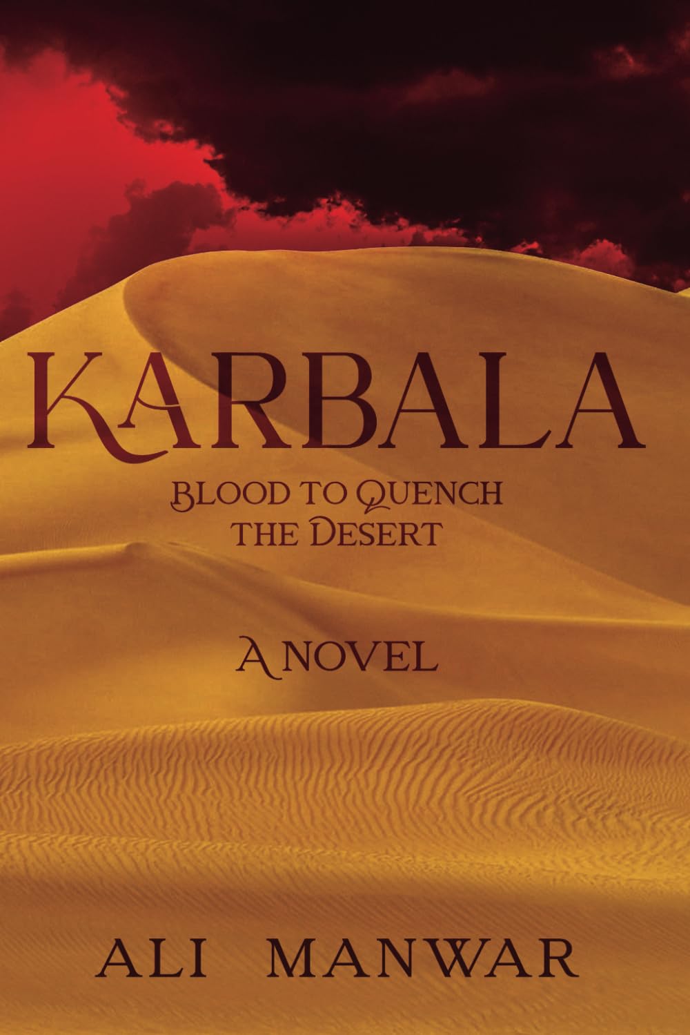 Karbala Blood to Quench the Desert