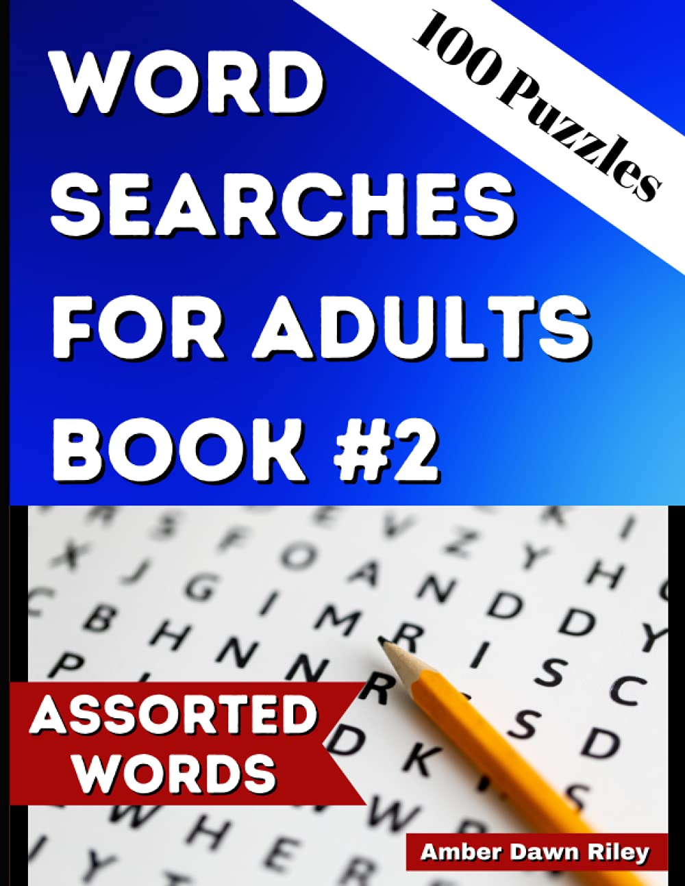 Word Searches For Adults: 100 Word Search Puzzles For Adults, Plus Solutions Book #2