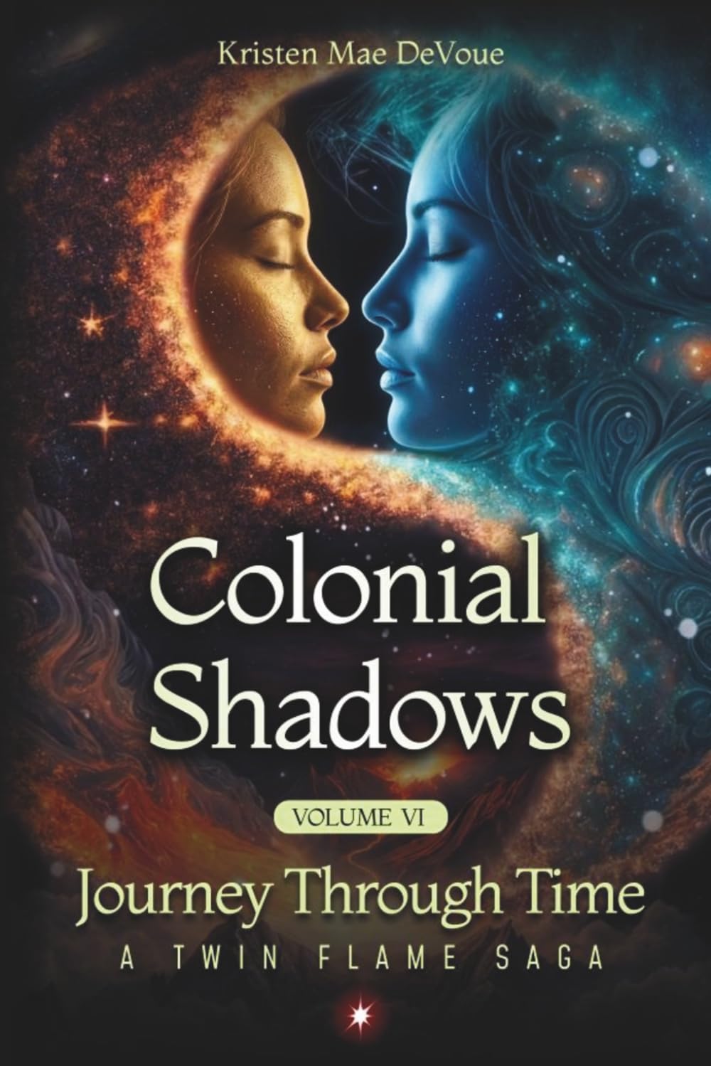 Colonial Shadows: Journey Through Time: A Twin Flame Saga: Volume 6