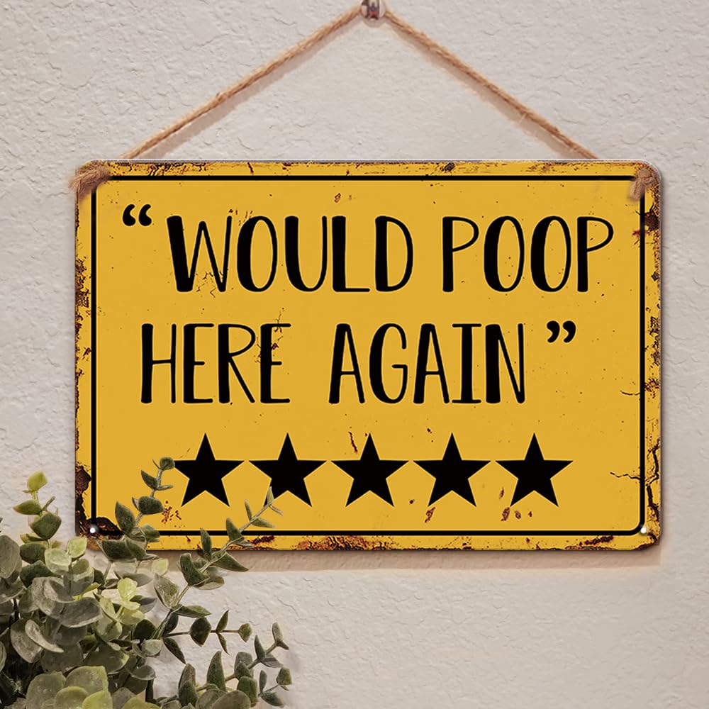 peiyeety Bathroom Wall Decor Funny Bathroom Signs Would Poop Here Again Retro Metal Tin Sign Aluminum Sign for Home Coffee Bar Wall Decor 8x12 Inch