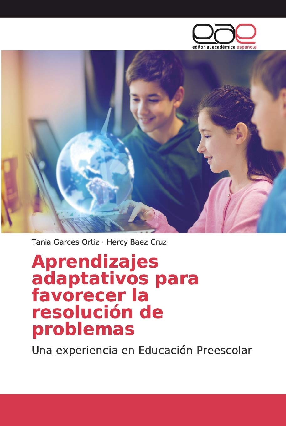 Aprendizajes adaptativos para favorecer la resolución de problemas: Una experiencia en Educación Preescolar