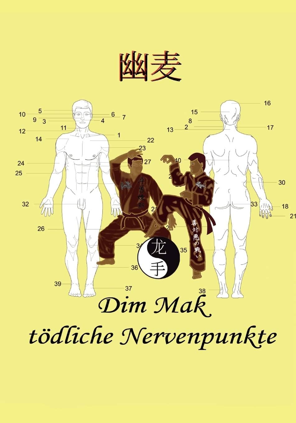 Dim Mak tödliche Nervenpunkte (German Edition)