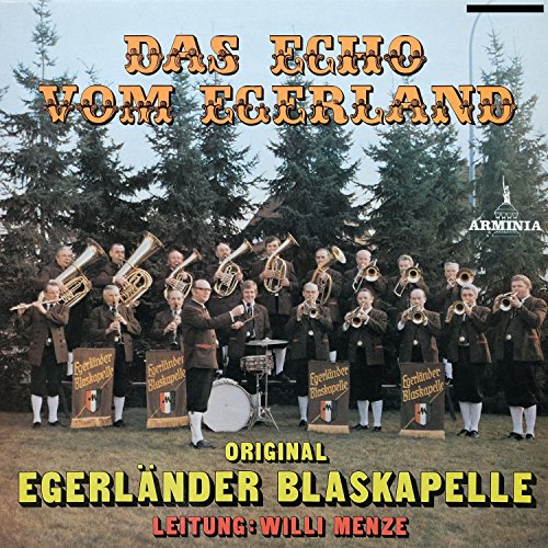 Original Egerländer Blaskapelle & Willi Menze