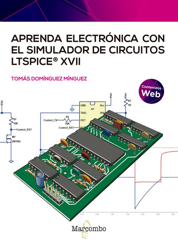 Aprenda electrónica con el simulador de circuitos LTspice XVII (ELECTRICIDAD Y ELECTRONICA)
