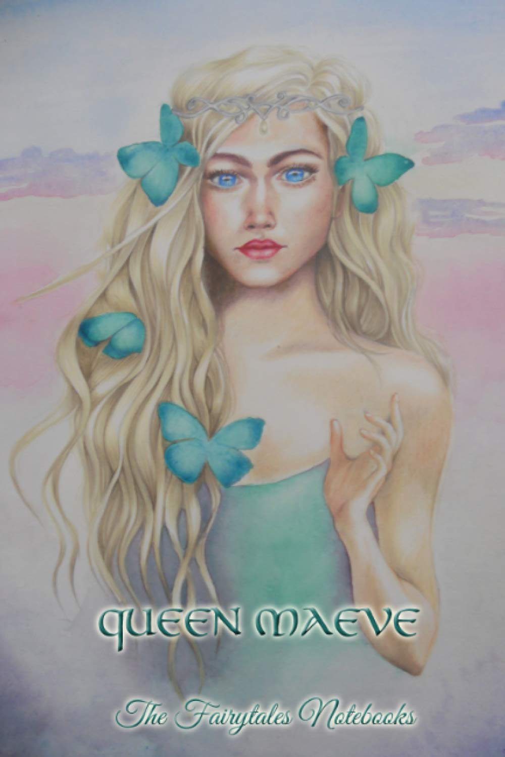 Queen Maeve Ruled Notebook: The Fairytales Notebooks