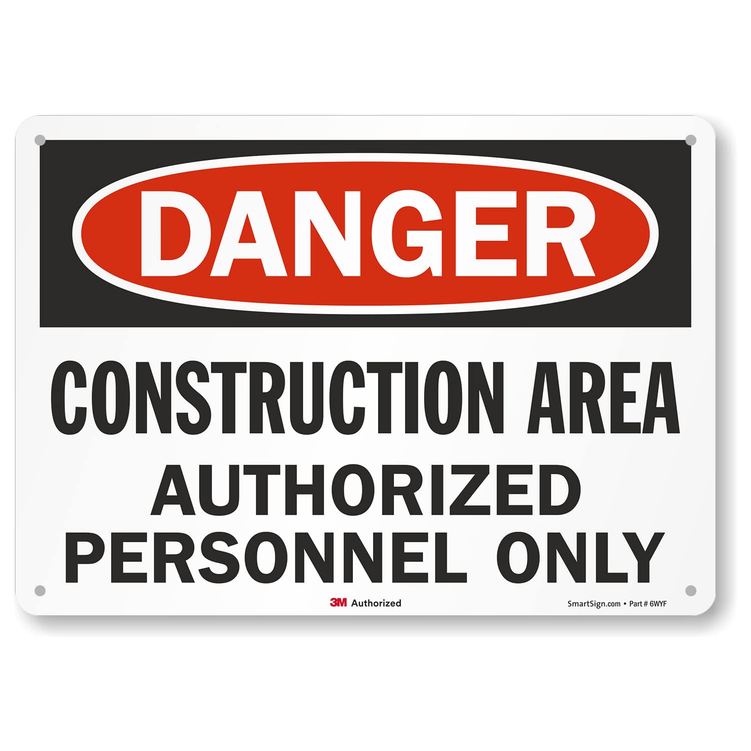 "Danger - Construction Area, Authorized Personnel Only" Sign by SmartSign | 10" x 14" 3M Reflective Aluminum