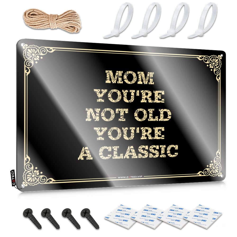 Funny Sign Space Vintage Style | Mom,you're Not Old,you're A Classic Beautiful Ideas Home Decor(30X40CM)