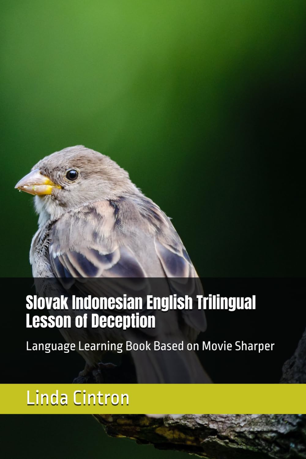 Slovak Indonesian English Trilingual Lesson of Deception: Language Learning Book Based on Movie Sharper