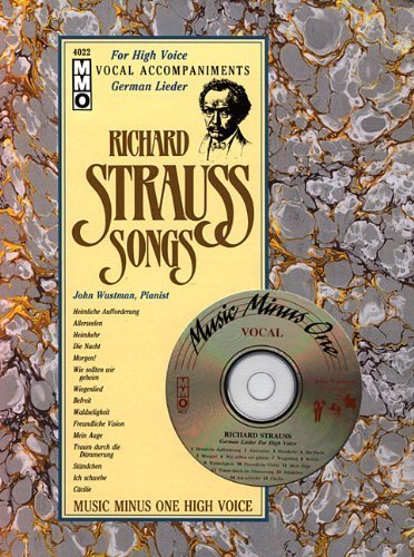 Music Minus One Soprano, Mezzo-Soprano, Tenor or Bass-Baritone Voice: Strauss German Lieder