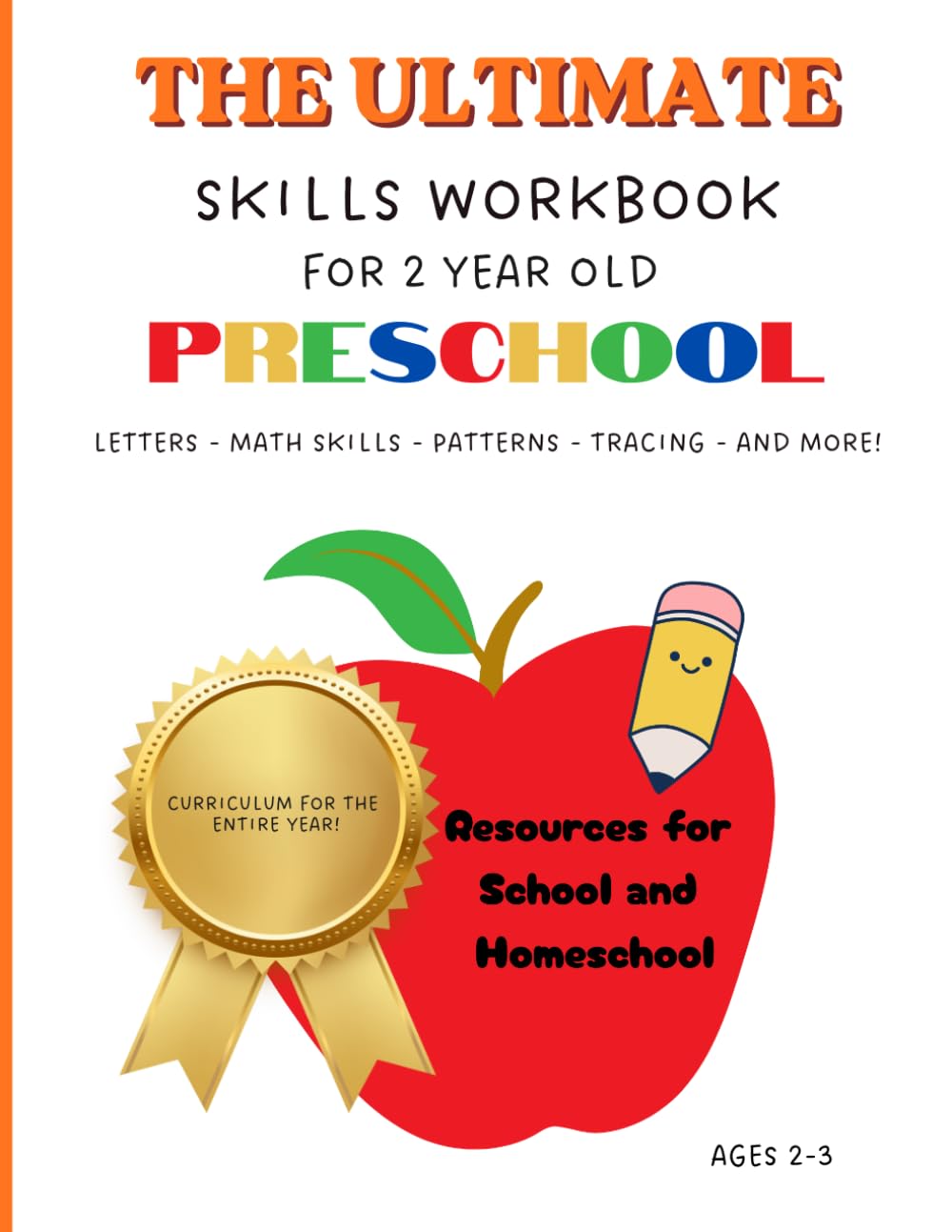The Ultimate Skills Workbook: For 2-Year-Old Preschool (The Ultimate Workbook Series)