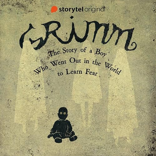 GRIMM - The Story of a Boy Who Went Out in the World to Learn Fear 3 cover art
