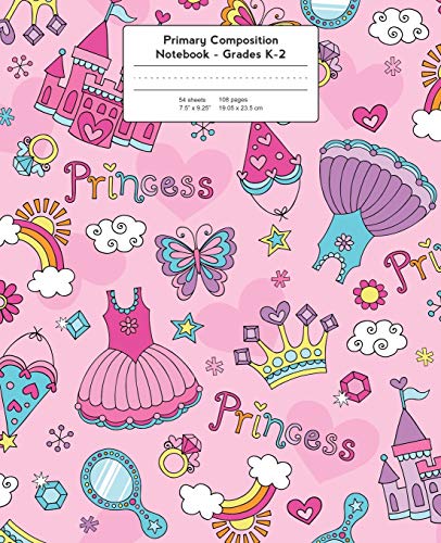 Primary Composition Notebook: Fairy Tale Pink Princess | Grades K-2 Kindergarten Writing Journal (Draw & Write Exercise Books)