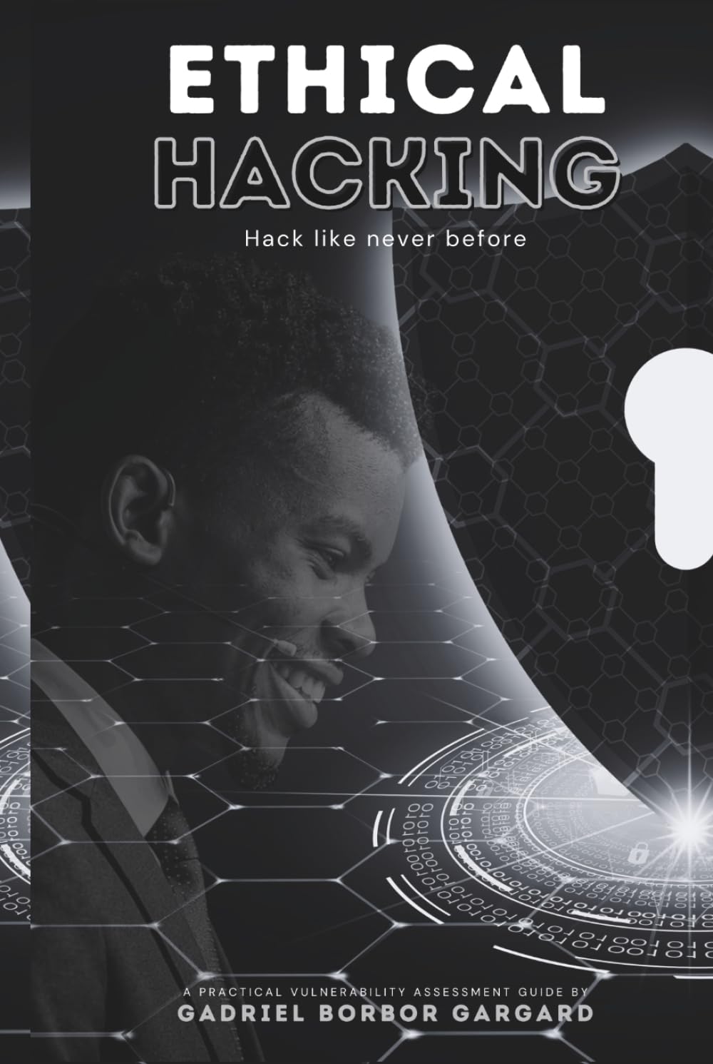 Ethical Hacking: Hack like never before