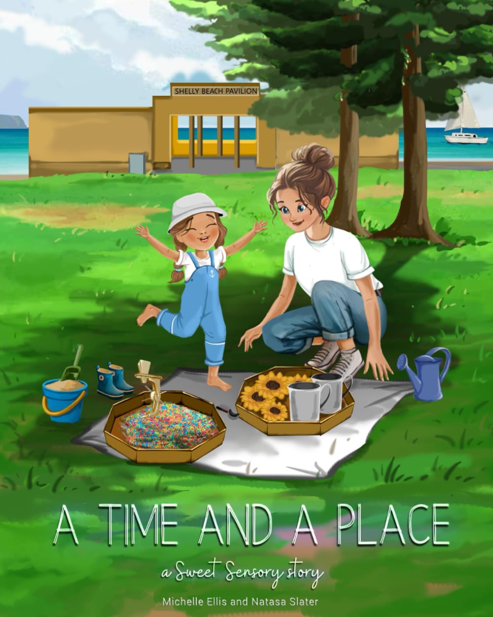 A Time and a Place: A Sweet Sensory Story