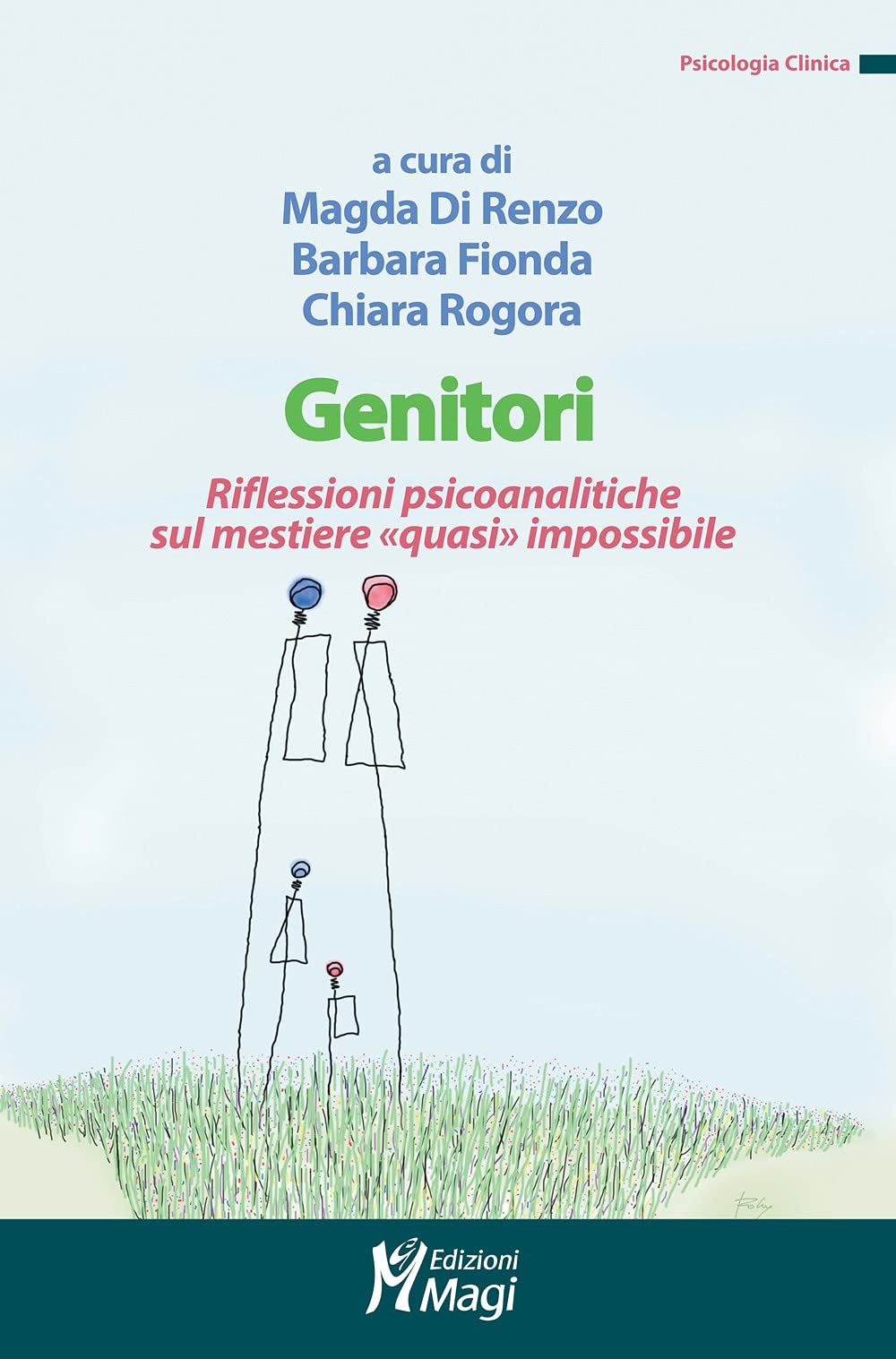 Genitori. Riflessioni Psicoanalitiche Sul Mestiere «Quasi» Impossibile - 4
