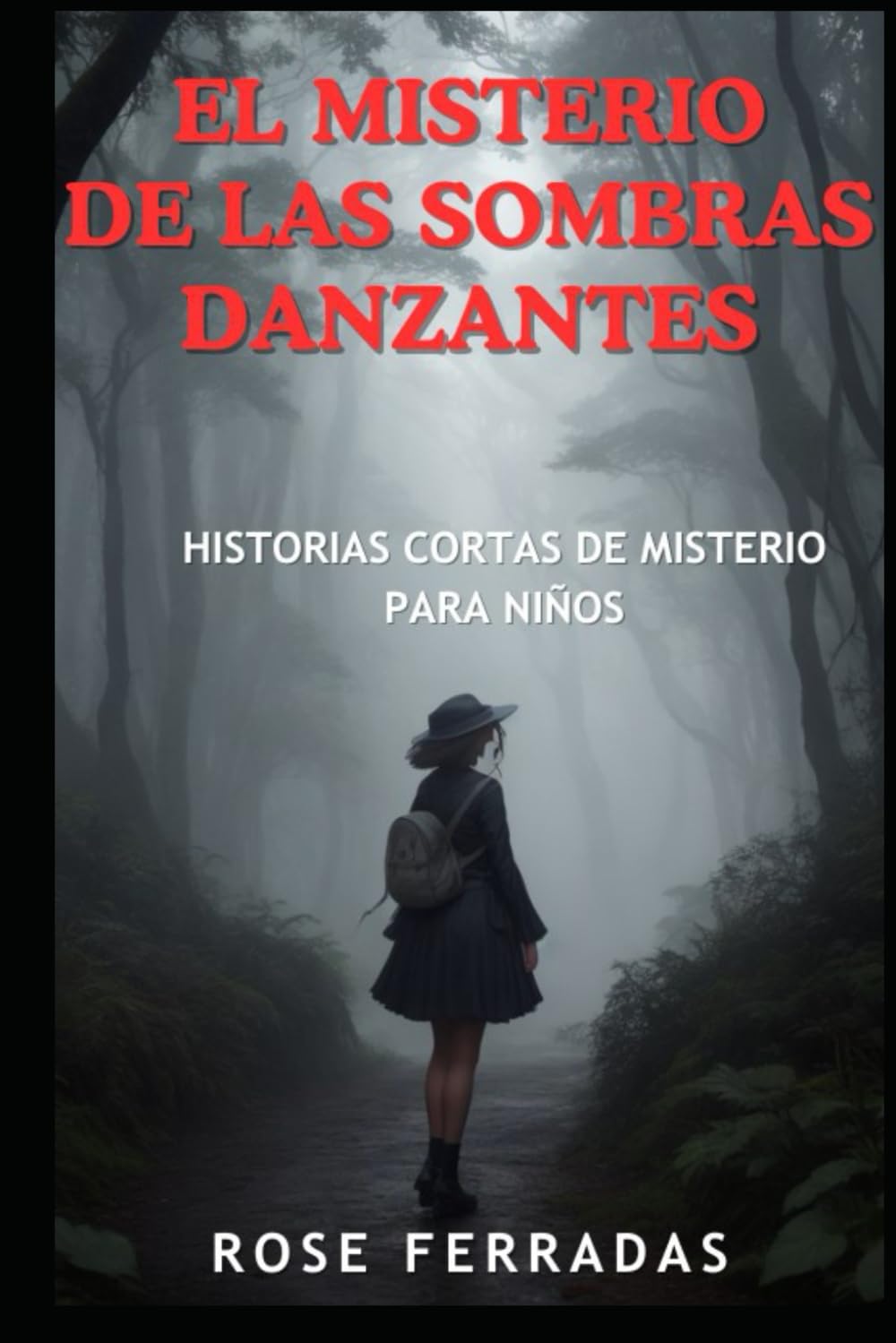 El Misterio de las Sombras Danzantes: Una Aventura Llena de Magia y Sorpresas (Cuentos de Misterio)