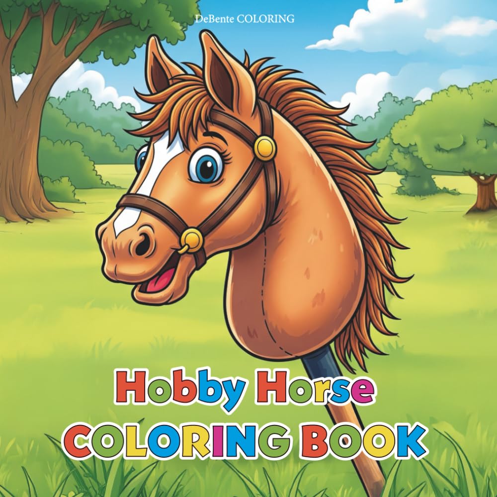 Hobby Horse coloring book for children from 4 years - loving horse motifs on the farm, in space or on the beach - horse coloring fun for girls & boys: Experience imaginative horse adventures!