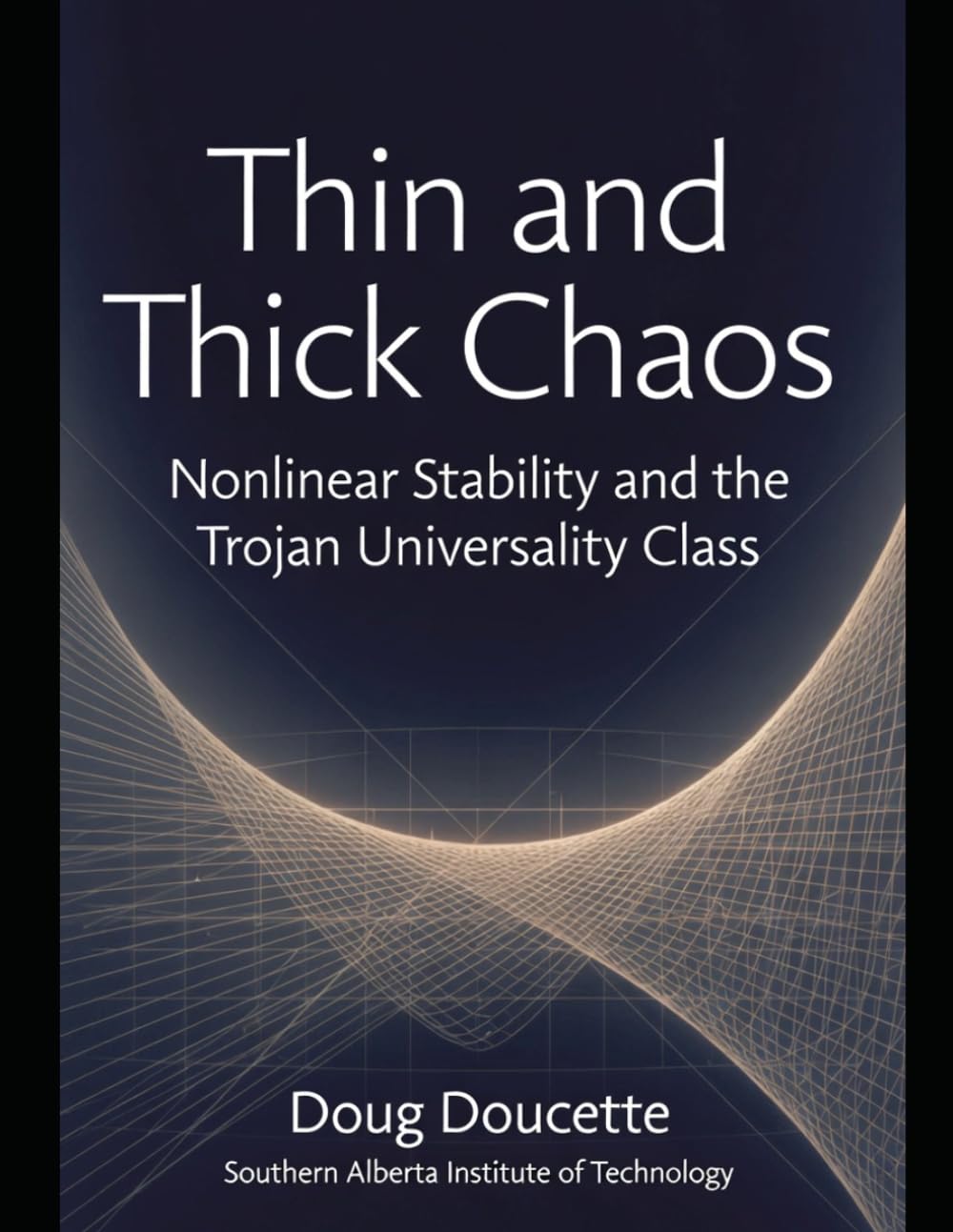 Thick and Thin Chaos: Nonlinear Stability and the Trojan Universality Class