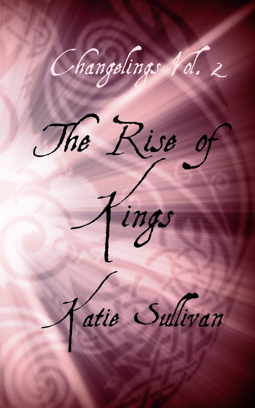 Changelings: The Rise of Kings