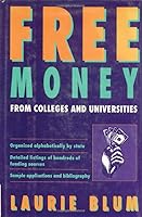 Free Money from Colleges and Universities (Free Money Series) 0805026576 Book Cover