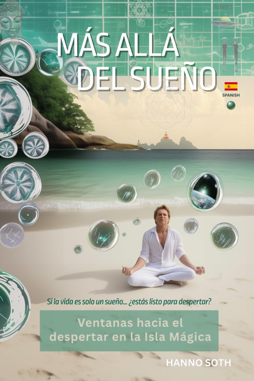 MÁS ALLÁ DEL SUEÑO: Ventanas hacia el despertar en la Isla Mágica