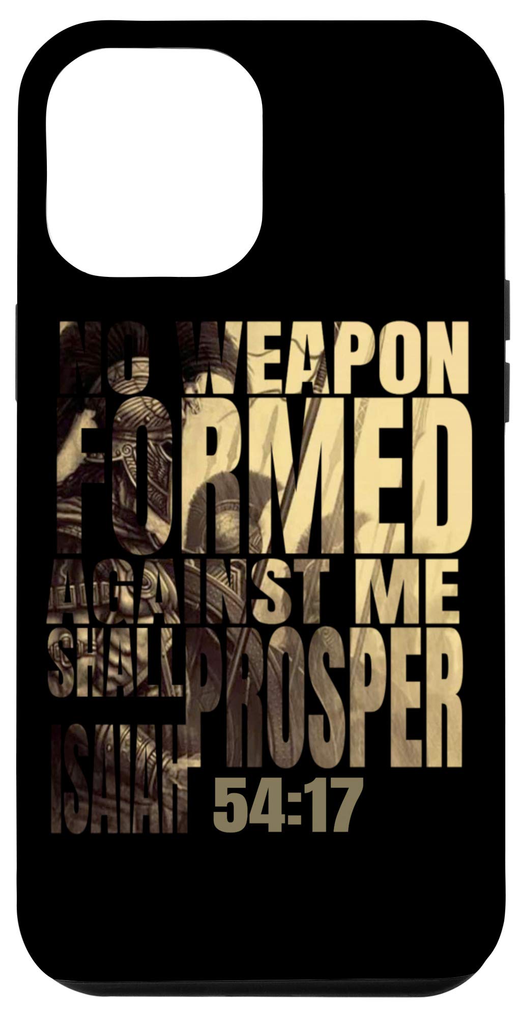 Amazon.com: iPhone 12 Pro Max No Weapon Formed Against Me Shall Prosper Isaiah  54:17 Case : Cell Phones & Accessories