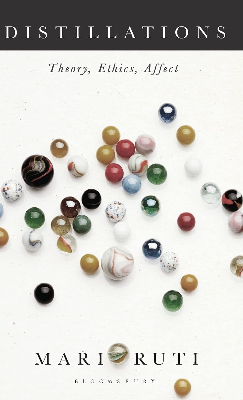 Distillations: Theory, Ethics, Affect