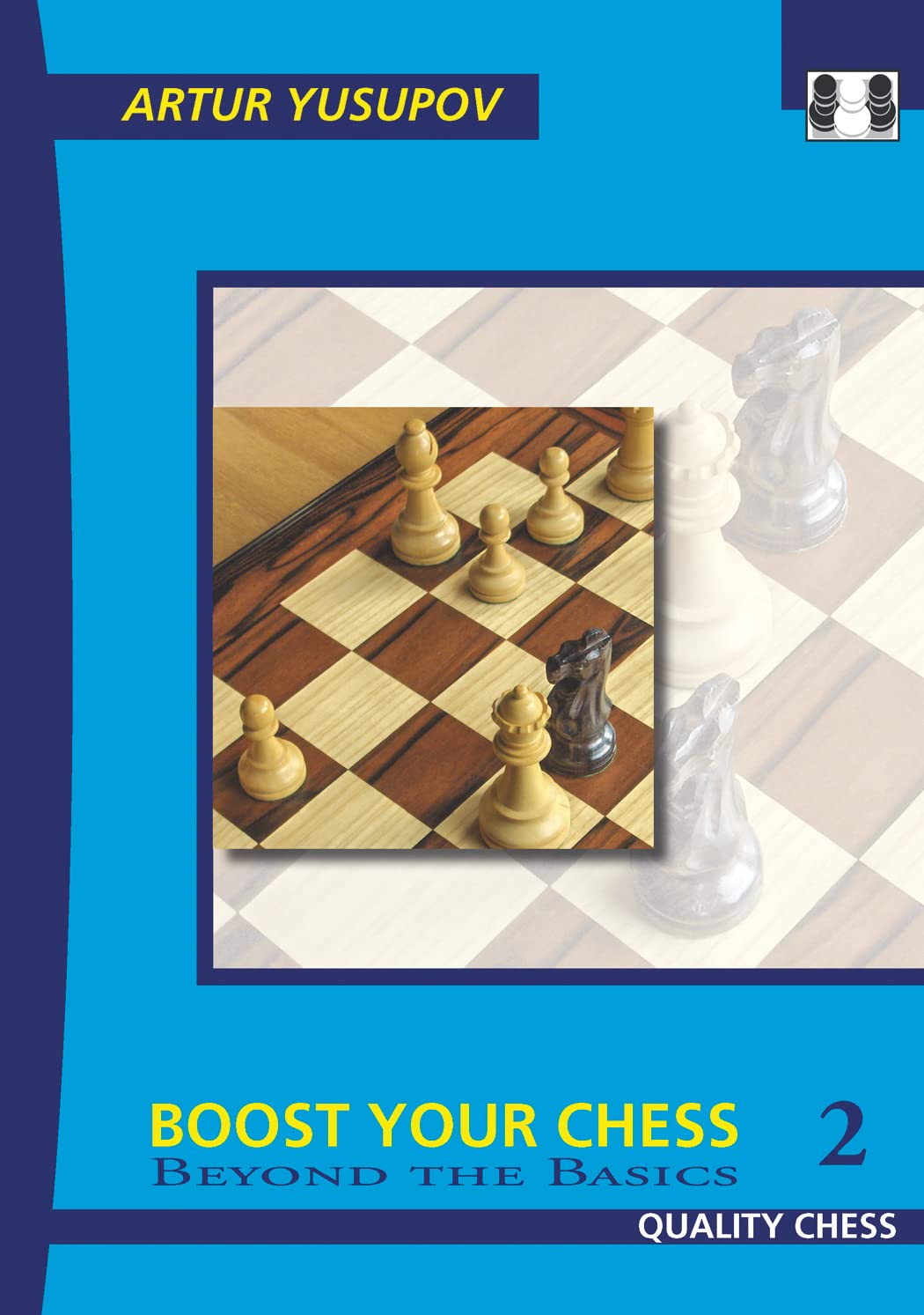 Boost Your Chess 2 (Yusupov's Chess School) Paperback – August 1, 2010