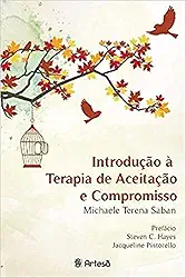 Introdução à Terapia de Aceitação e Compromisso