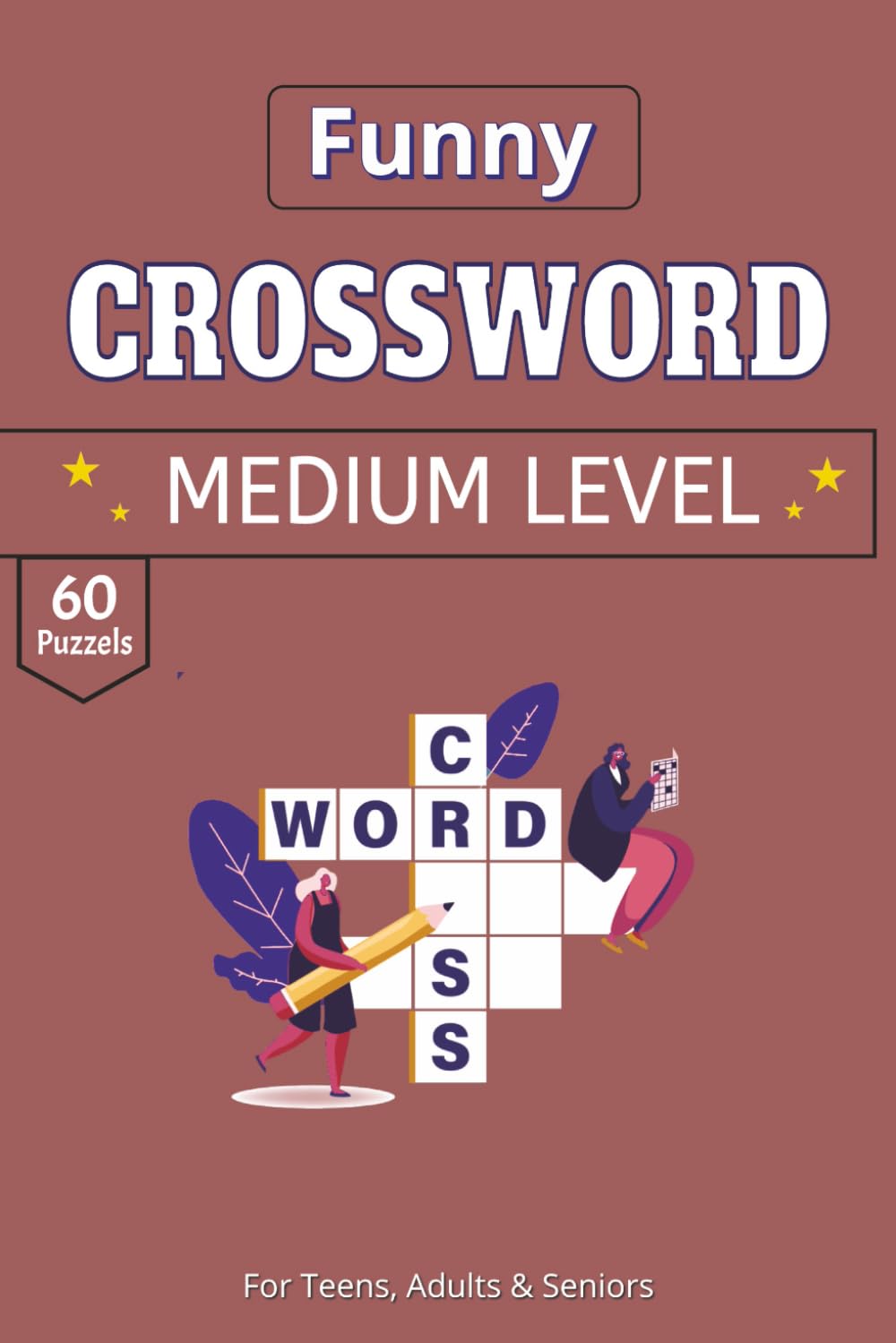 Funny Crosswords: A Curated 60-Puzzle Collection of Humorous Grids | Premium Gift Edition
