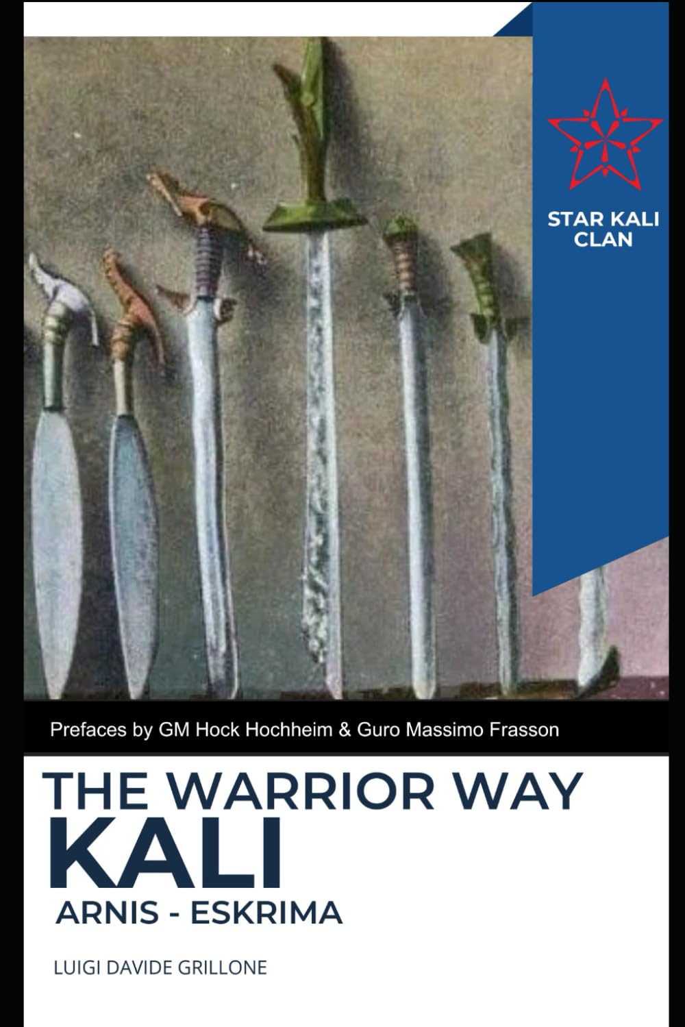 The Warrior Way: Kali Arnis Escrima