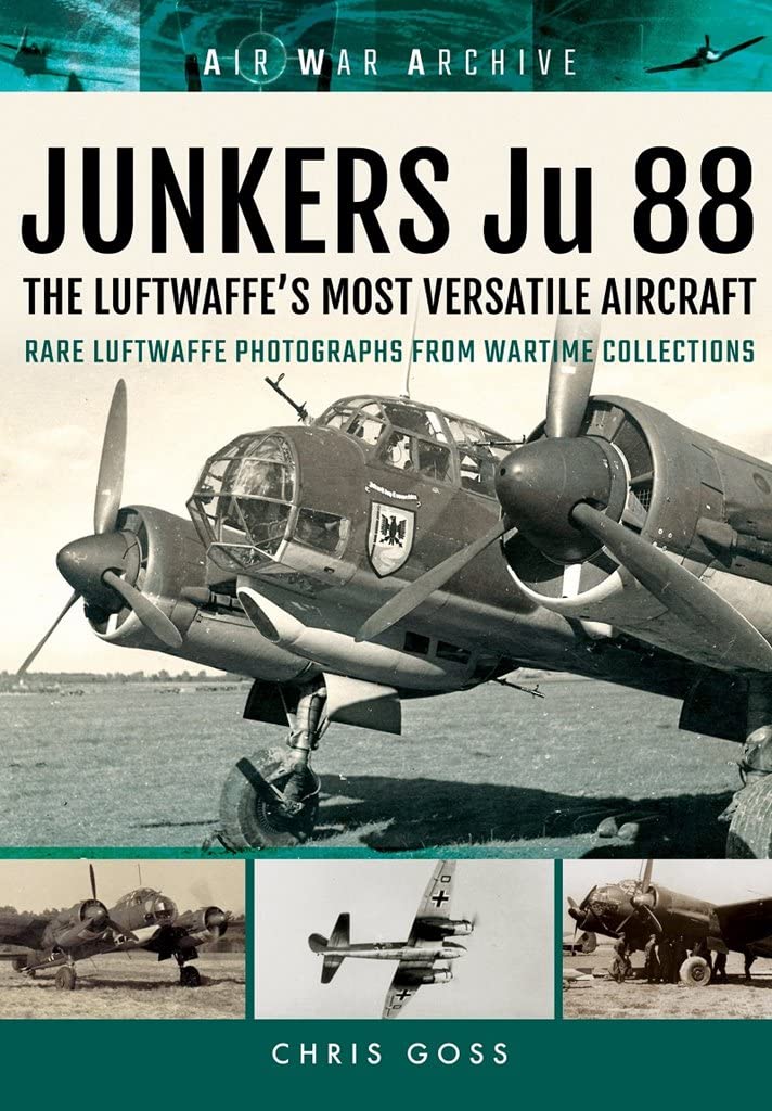 JUNKERS Ju 88: The Early Years - Blitzkrieg to the Blitz (Air War
