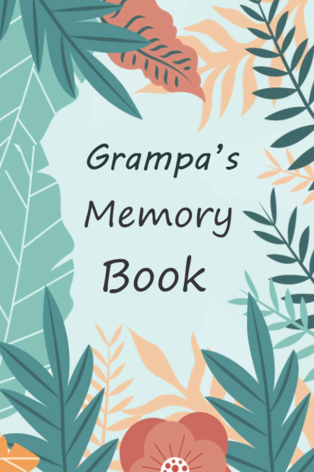 Grampa's Memory Book: Memories And Keepsake For My Grandchild