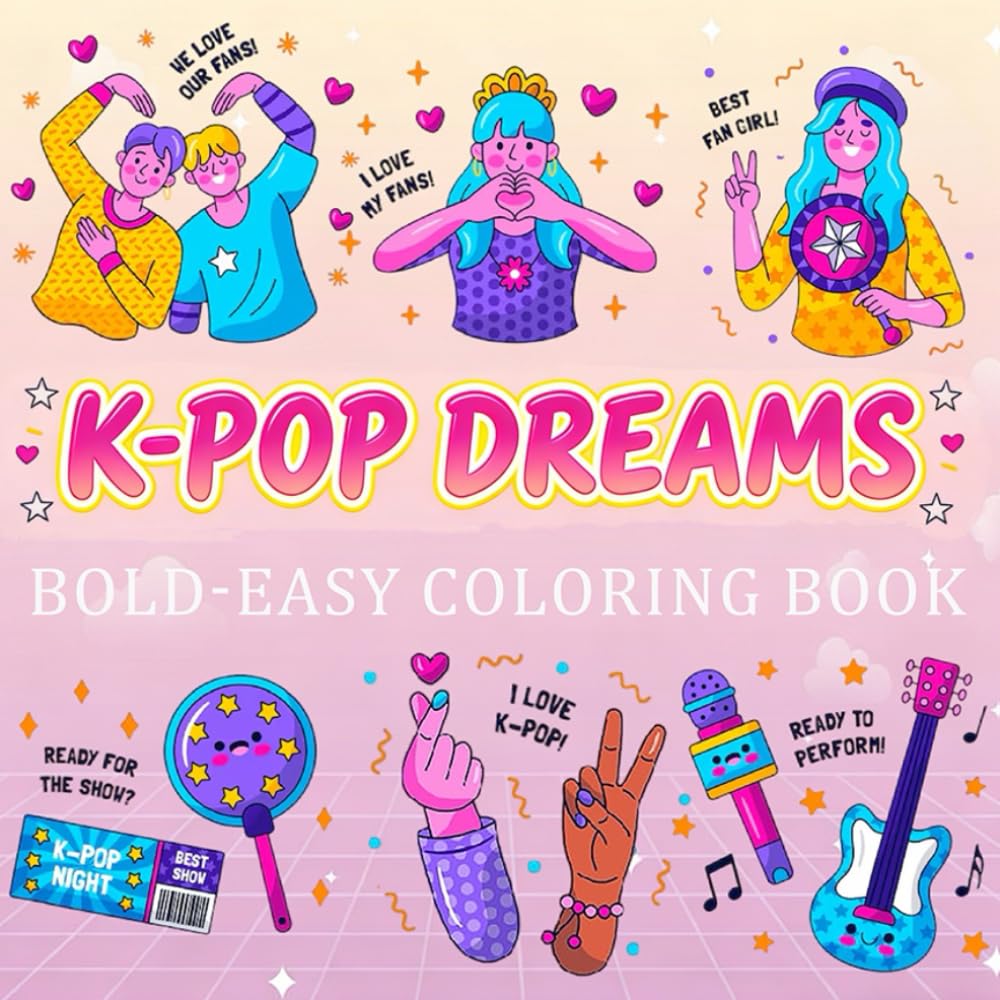 K-Pop Dreams Coloring Book: Cute & Bold Designs for Kids, Teens, and K-Pop Fans | Easy Coloring Pages Featuring Fashion, Idols & Trendy Music Themes