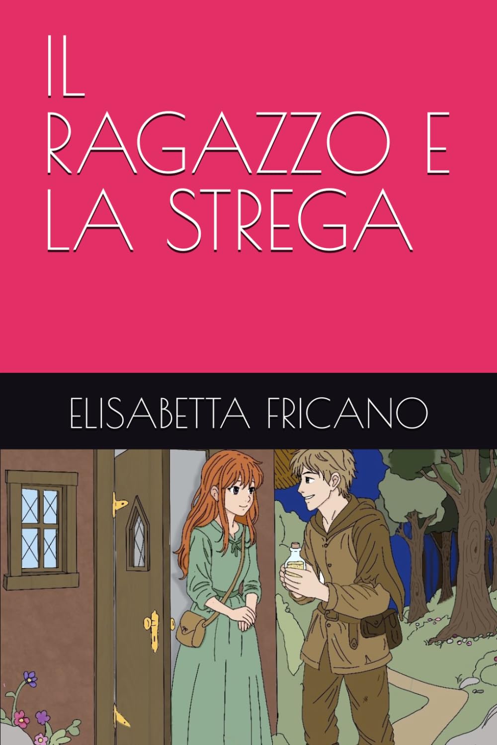 IL RAGAZZO E LA STREGA