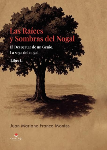 Portada de Las raíces y sombras del nogal. Libro I