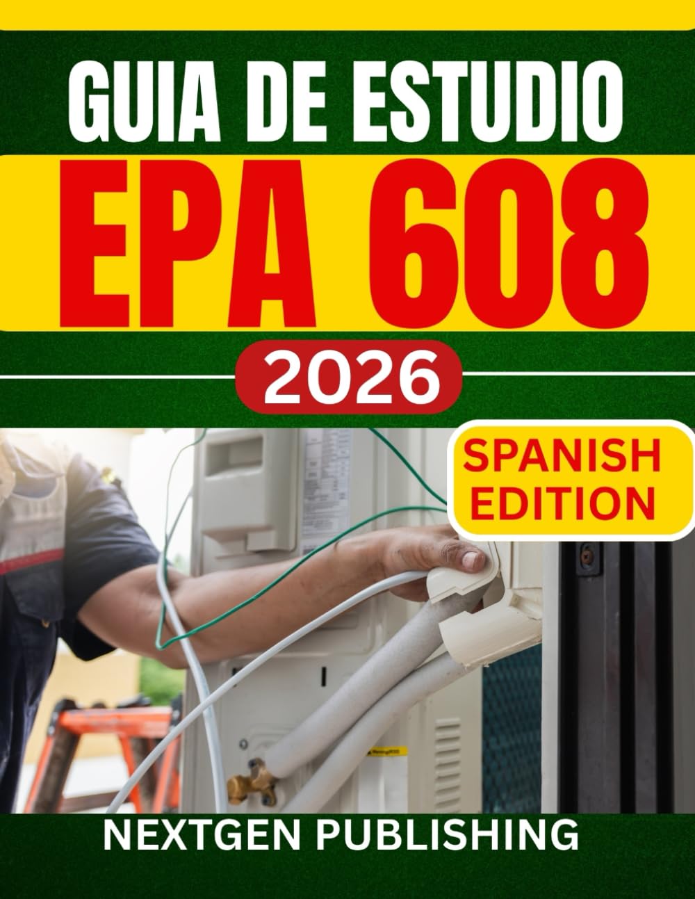 GUIA DE ESTUDIO EPA 608: Un manual de preparación completo para técnicos de HVAC