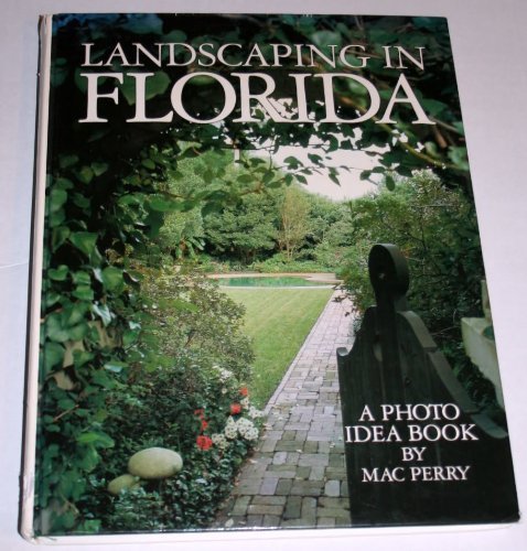 Landscaping in Florida: A Photo Idea Book