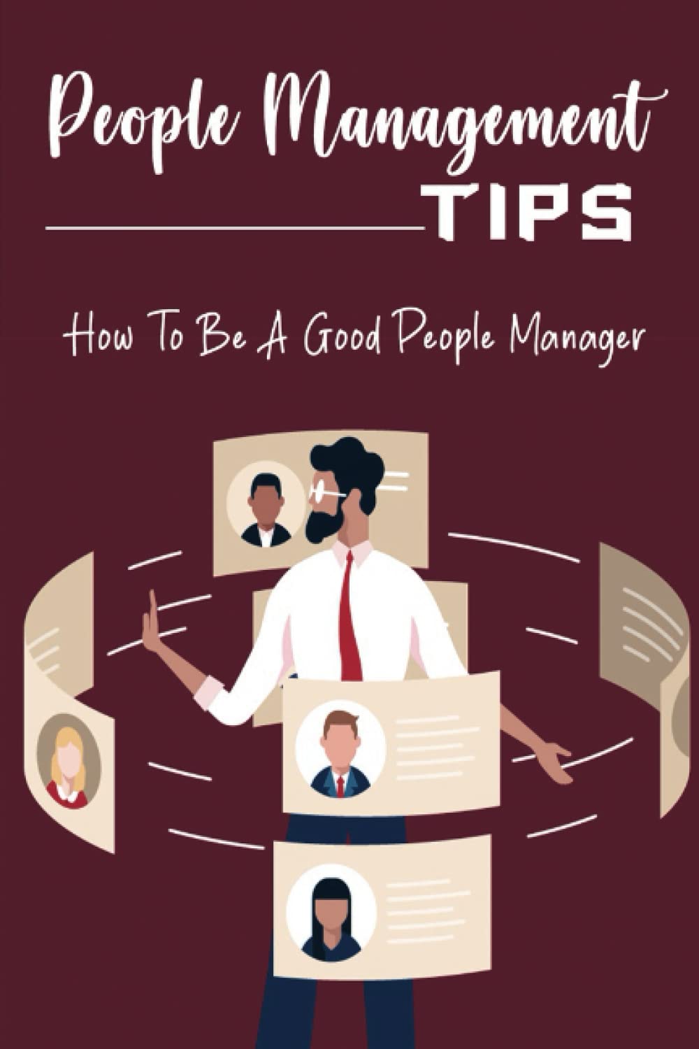 People Management Tips: How To Be A Good People Manager