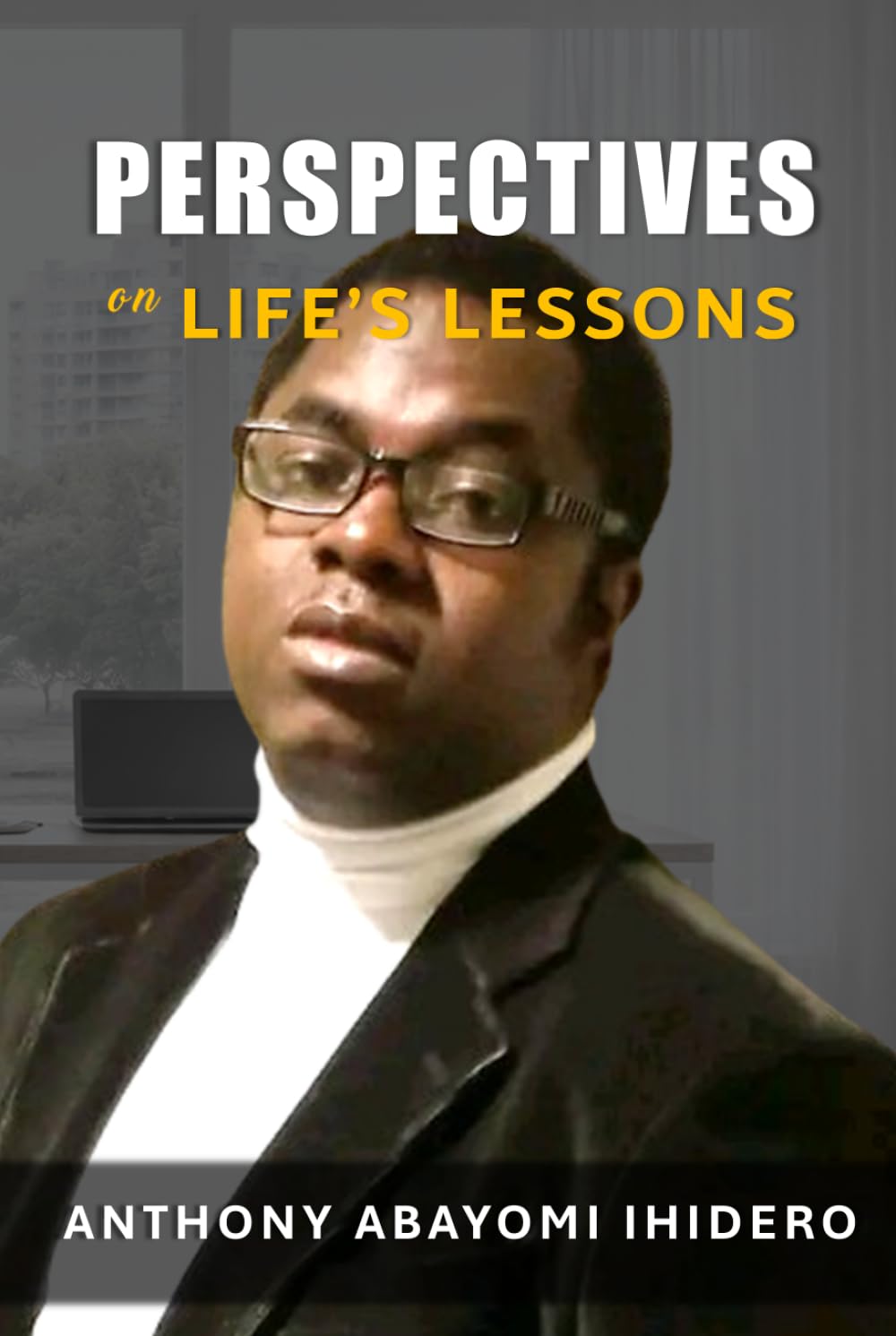 Perspectives On Life's Lessons