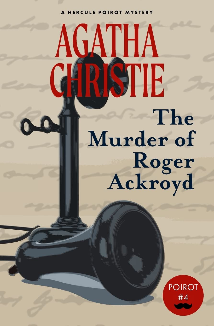 The Murder of Roger Ackroyd (Warbler Classics) (Hercule Poirot Mystery)