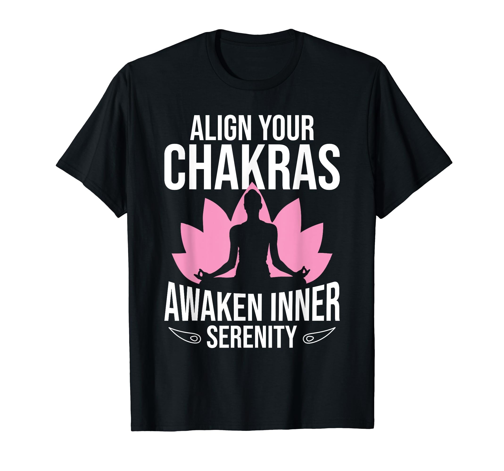 Align Your Chakras, Awaken Inner Serenity Yoga Meditation T-Shirt