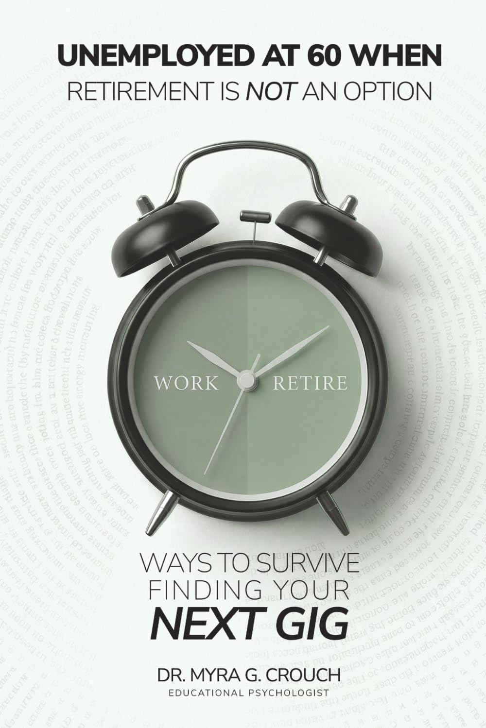 Unemployed at 60 When Retirement is Not an Option: Ways to Survive Finding Your Next Gig
