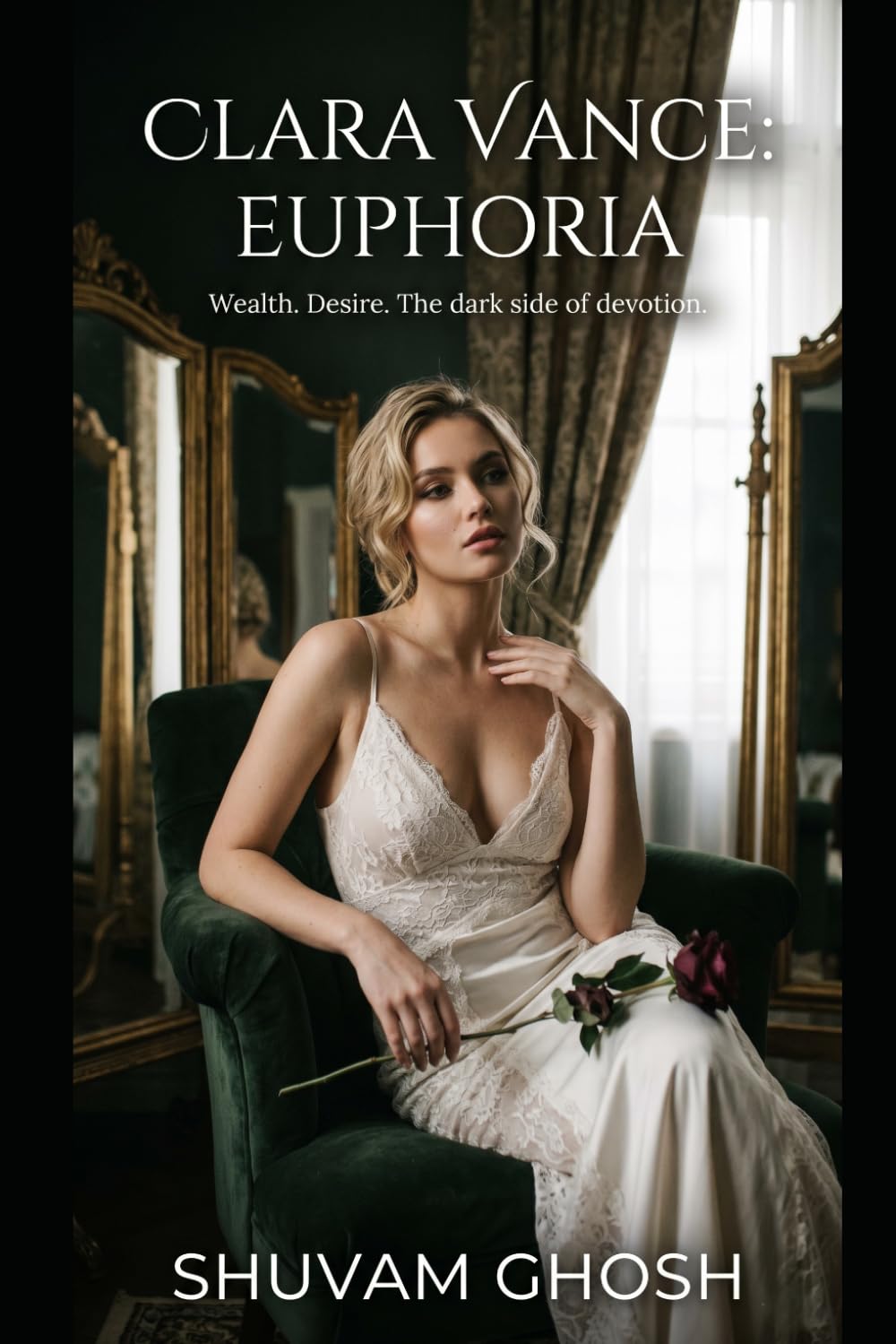 Clara Vance: Euphoria: A toxic love story