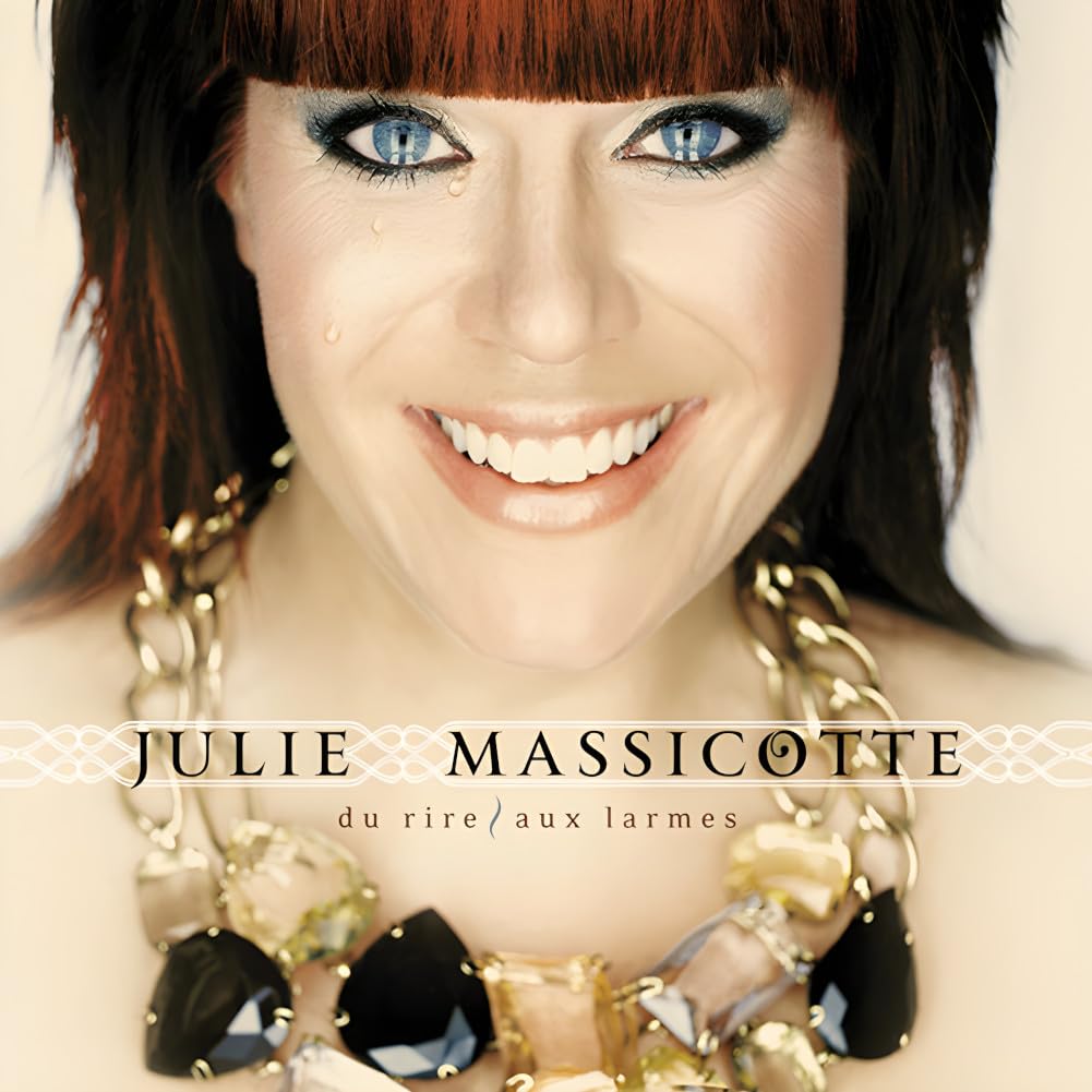 Du Rire Aux Larmes [Audio CD] Julie Massicotte