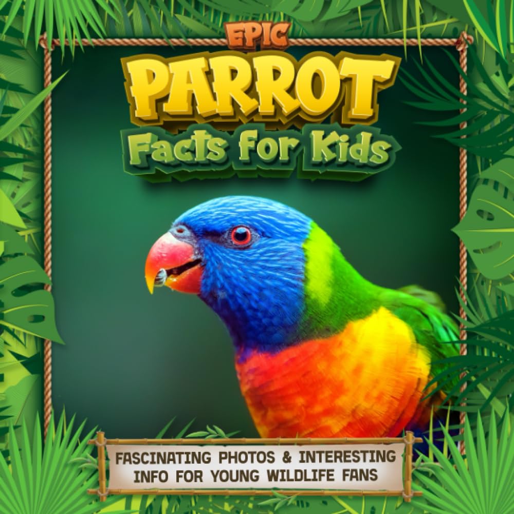 Epic Parrot Facts for Kids: Fascinating Photos & Interesting Info for Young Wildlife Fans