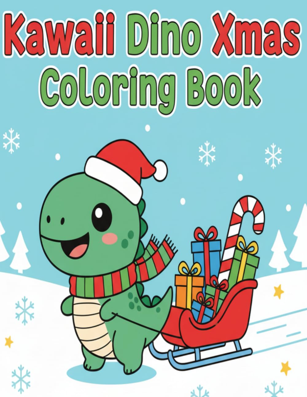 Kawaii Dino Xmas Coloring Book: 64 Super Cute and Action-Packed Christmas Dinosaur Scenes for Kids Ages 5–10