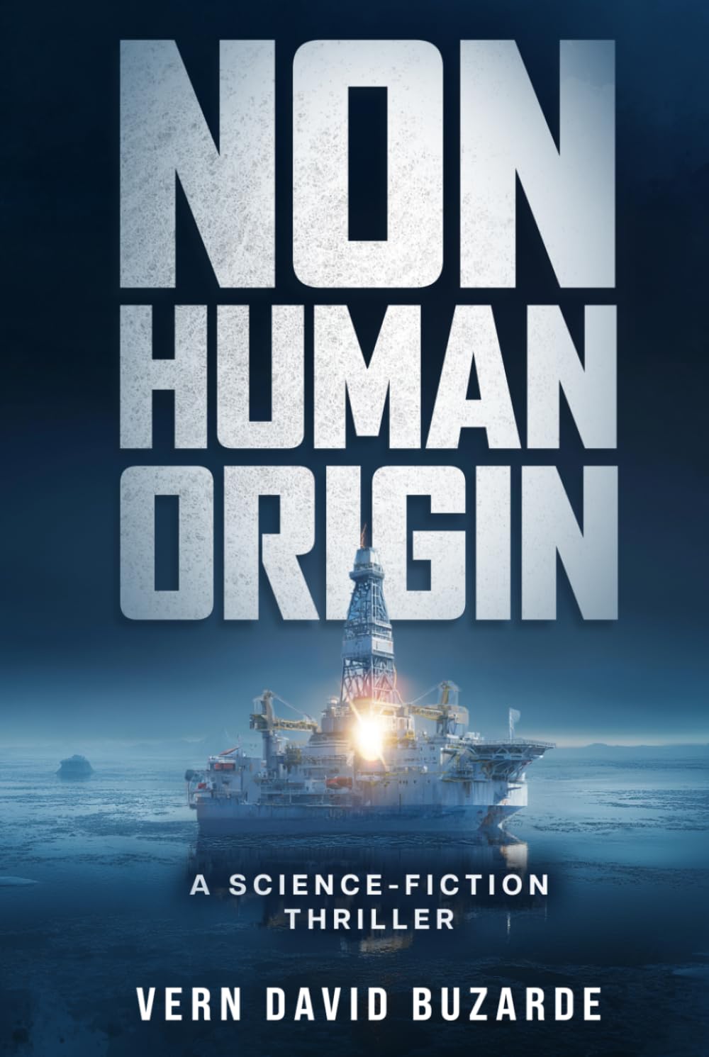 Non-Human Origin: A Science-Fiction Thriller (The Non-Human Chronicles)
