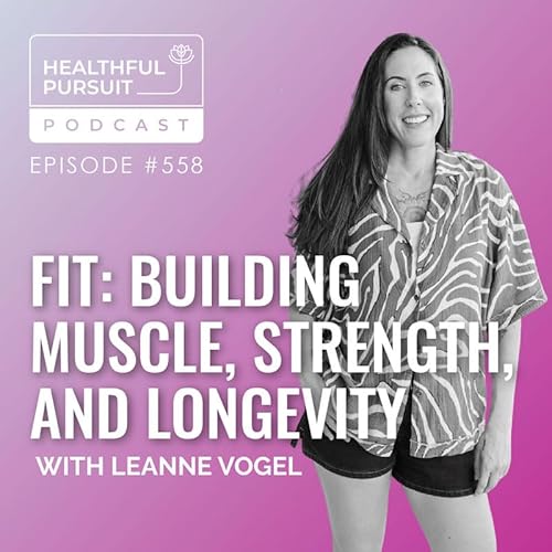 FIT: Building Muscle, Strength, and Longevity
