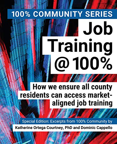 Job Training@100%: How we ensure all county residents can access market-aligned job training